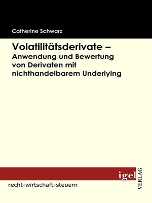cover image of Volatilitätsderivate – Anwendung und Bewertung von Derivaten mit nichthandelbarem Underlying